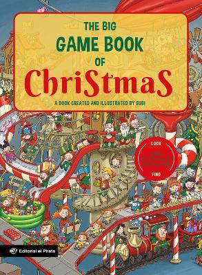 The Big Game Book of Christmas: A Book Created and Illustrated By Subi - Joan Subirana - cover