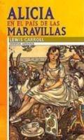 Libro in inglese Alicia en el pais de las maravillas  - Lewis Carroll