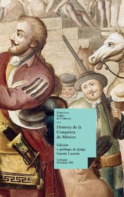 Historia de la conquista de México - Francisco de López de Gómara - cover