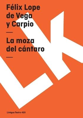 Moza del C?ntaro - F?lix Lope de Vega Y Carpio - cover
