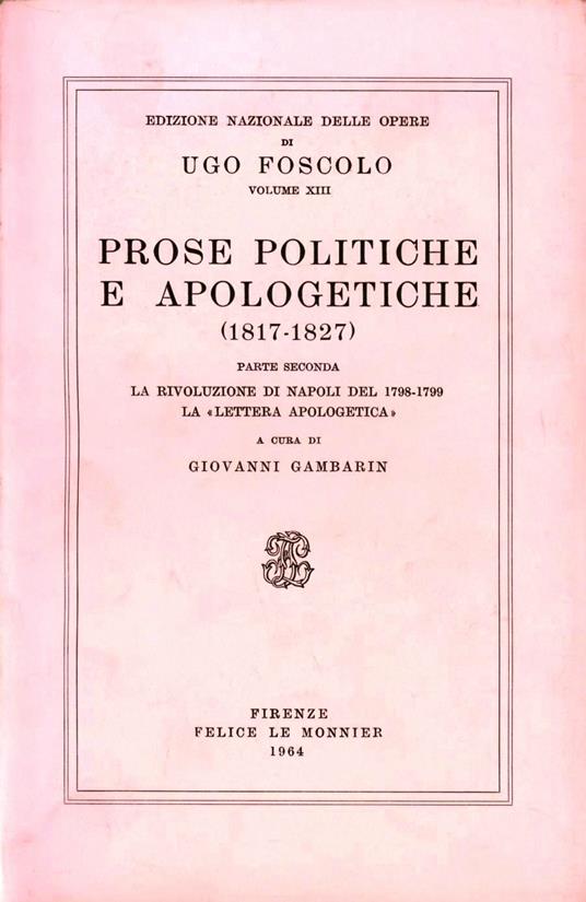 Opere. Vol. 13/2: Prose politiche e apologetiche - Ugo Foscolo - copertina