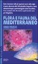 Libro Flora e fauna del Mediterraneo Angelo Mojetta , Andrea Ghisotti