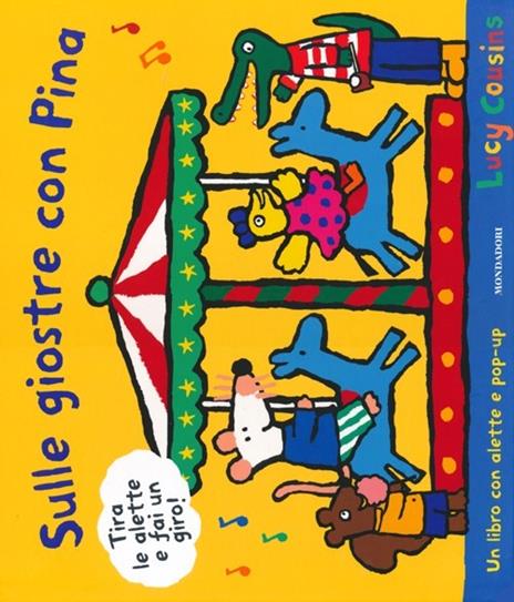 Sulle giostre con Pina. Ediz. illustrata - Lucy Cousins - copertina