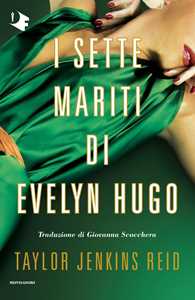 Libro I sette mariti di Evelyn Hugo Taylor Jenkins Reid