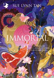 Libro Immortal. Ediz. italiana Sue Lynn Tan