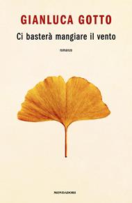 Ci basterà mangiare il vento