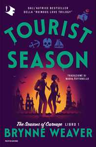 Libro Tourist season. The season of carnage. Ediz. italiana. Vol. 1 Brynne Weaver