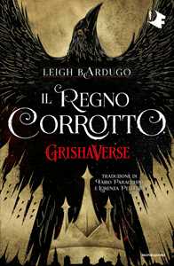 Libro Il regno corrotto. GrishaVerse Leigh Bardugo