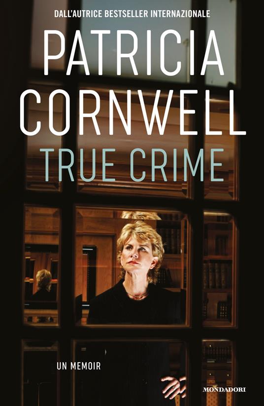 True crime - Patricia D. Cornwell - copertina