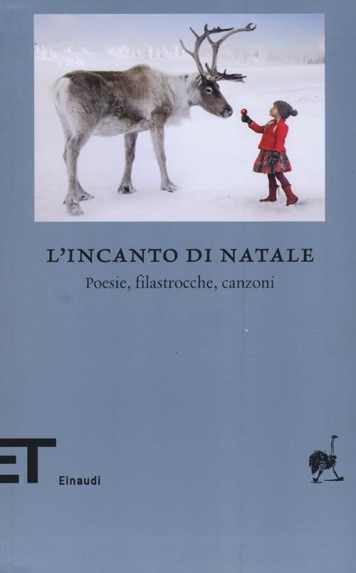 L'incanto di Natale. Poesie, filastrocche, canzoni. Testo originale a fronte. Ediz. multilingue - copertina