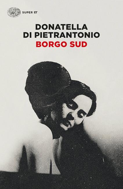 Borgo Sud - Donatella Di Pietrantonio - copertina
