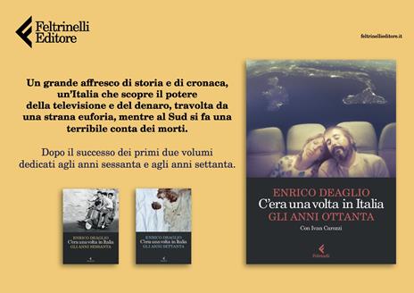 C'era una volta in Italia. Gli anni Ottanta - Enrico Deaglio,Ivan Carozzi - 2
