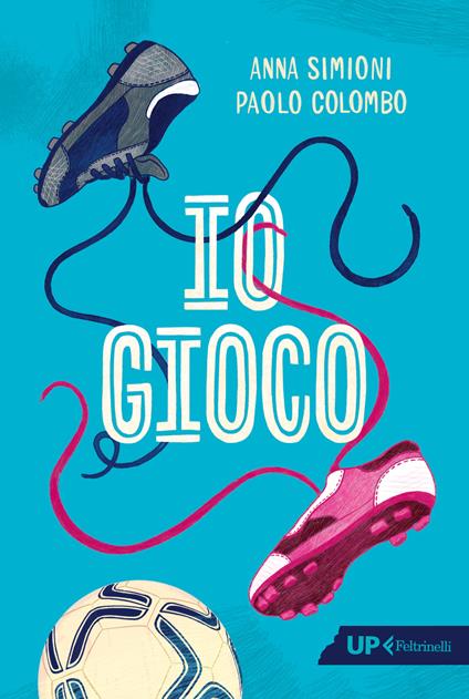 Io gioco - Anna Simioni,Paolo Colombo - copertina