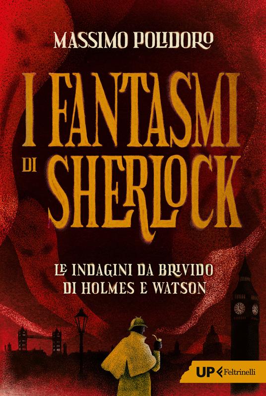 I fantasmi di Sherlock. Le indagini da brivido di Holmes e Watson - Massimo Polidoro - copertina