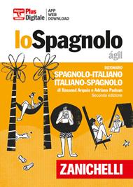 Lo spagnolo ágil. Dizionario spagnolo-italiano, italiano-spagnolo. Plus. Con Contenuto digitale (fornito elettronicamente)