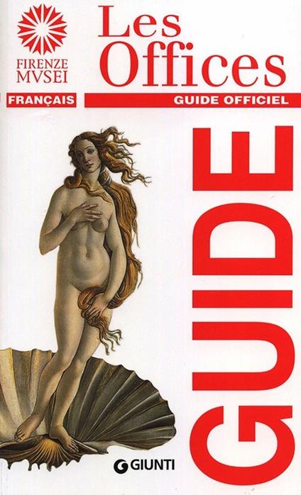 Les Offices. Guide officiel - Gloria Fossi - copertina