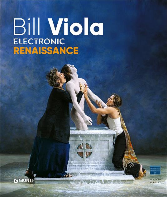 Bill Viola a Palazzo Strozzi. Edizione inglese - copertina