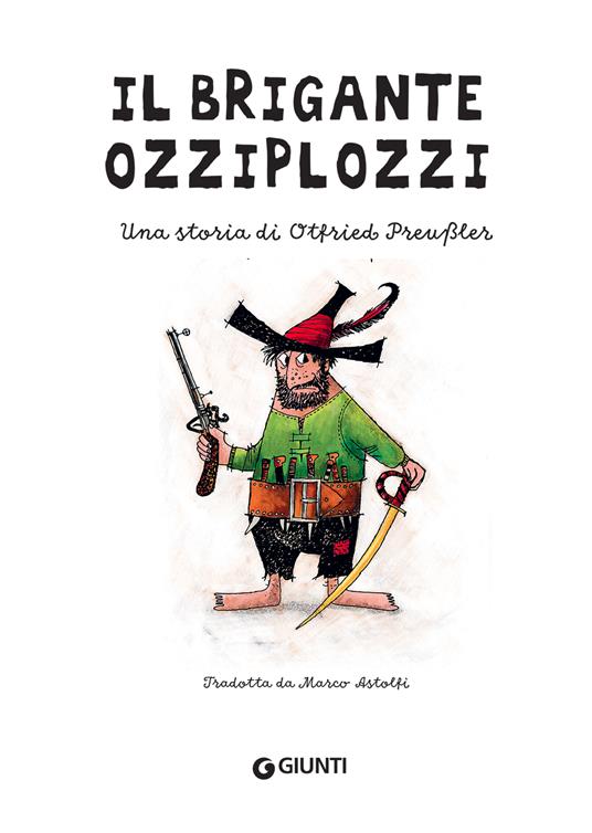 Il brigante Ozziplozzi. Vol. 1 - Otfried Preussler - 2