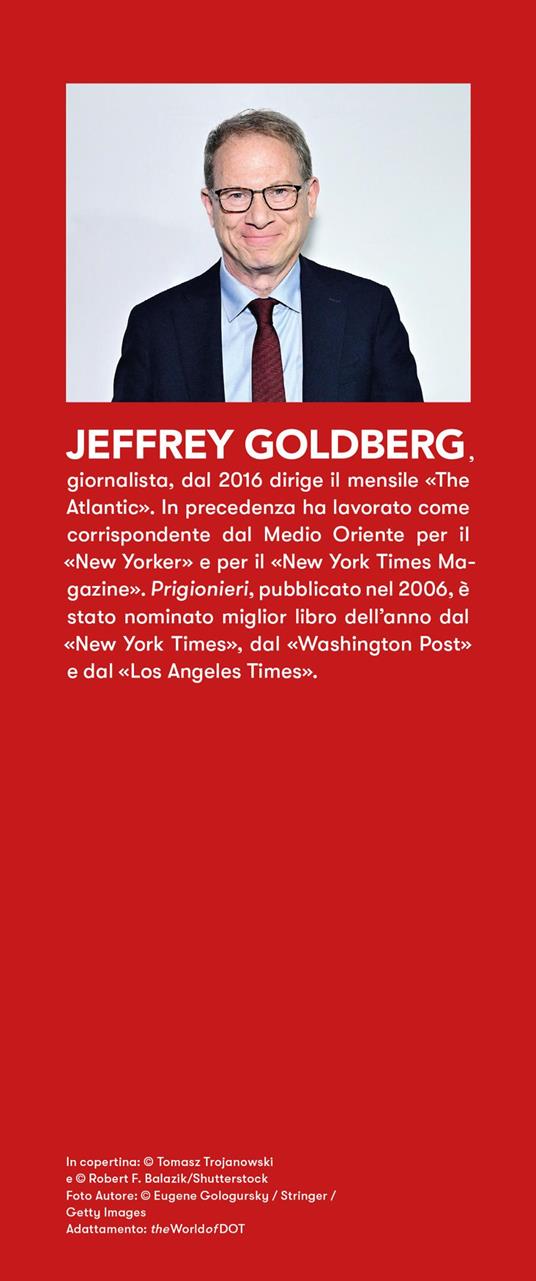 Prigionieri. Un ebreo e un musulmano nell'infermo del Medioriente - Jeffrey Goldberg - 4
