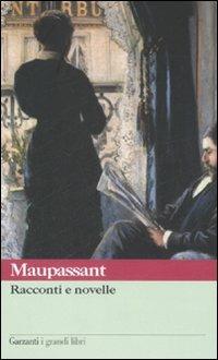 Racconti e novelle - Guy de Maupassant - copertina