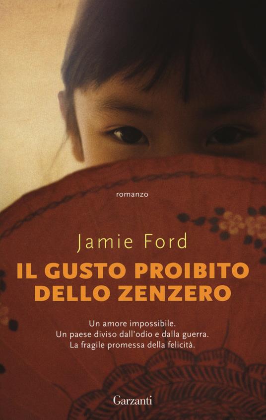 Il gusto proibito dello zenzero - Jamie Ford - copertina