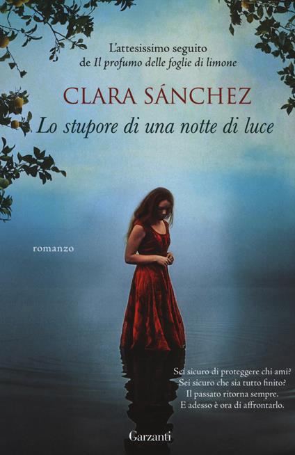 Lo stupore di una notte di luce. Nuova ediz. - Clara Sánchez - copertina