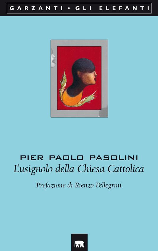 L'usignolo della Chiesa Cattolica - Pier Paolo Pasolini - copertina