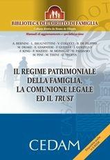Libro Il regime patrimoniale della famiglia, la comunione legale ed il trust 