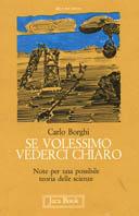 Se volessimo vederci chiaro. Note per una possibile teoria delle scienze - Carlo Borghi - copertina