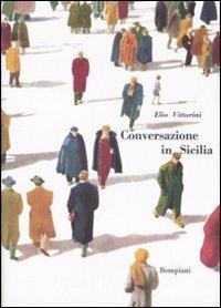Conversazione in Sicilia - Elio Vittorini - copertina