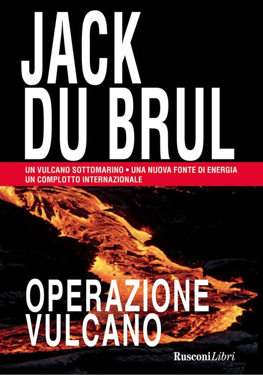 Operazione vulcano - Jack Du Brul,Damiana Covre - ebook