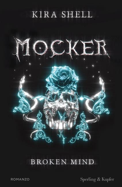 Broken mind. Mocker. Ediz. italiana. Vol. 2 - Kira Shell - copertina