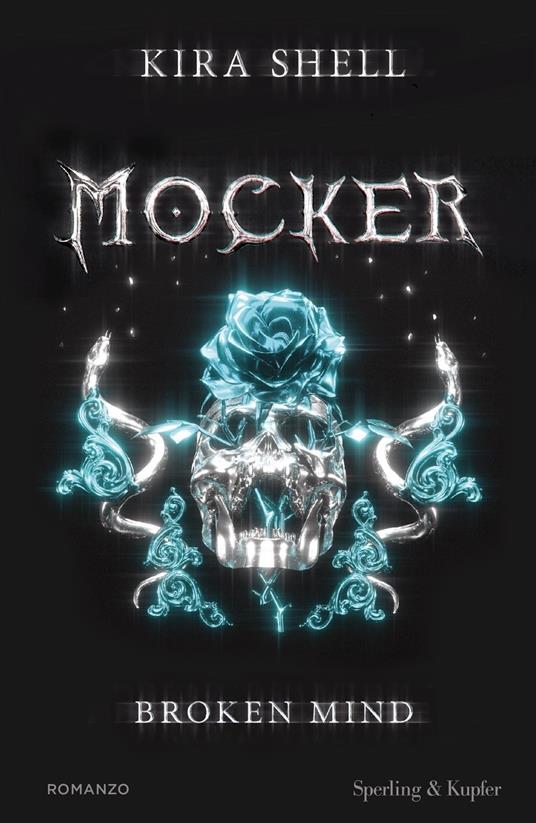 Broken mind. Mocker. Ediz. italiana. Vol. 2 - Kira Shell - copertina