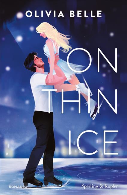 On thin ice. Ediz. italiana - Olivia Belle - copertina
