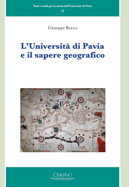 L'Università di Pavia e il sapere geografico - Giuseppe Rocca - copertina