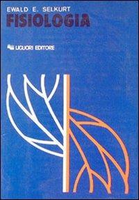 Fisiologia - Ewald E. Selkurt - copertina