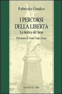 I percorsi della libertà. La ricerca del bene - Fabrizio Gualco - copertina