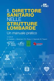 Il direttore sanitario nelle strutture lombarde. Un manuale pratico