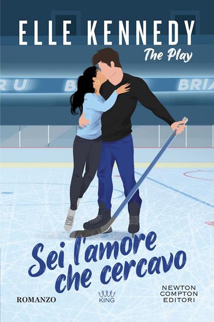 Sei l'amore che cercavo. The play - Elle Kennedy,Andrea Russo - ebook