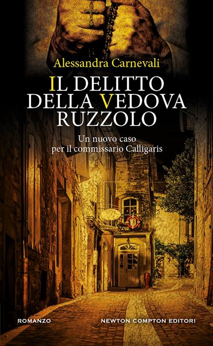 Il delitto della vedova Ruzzolo. Un nuovo caso per il commissario Calligaris - Alessandra Carnevali - copertina