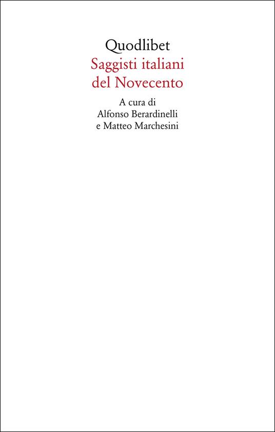 Saggisti italiani del Novecento - Alfonso Berardinelli,Matteo Marchesini - ebook