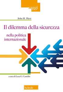 Libro Il dilemma della sicurezza nella politica internazionale John H. Herz