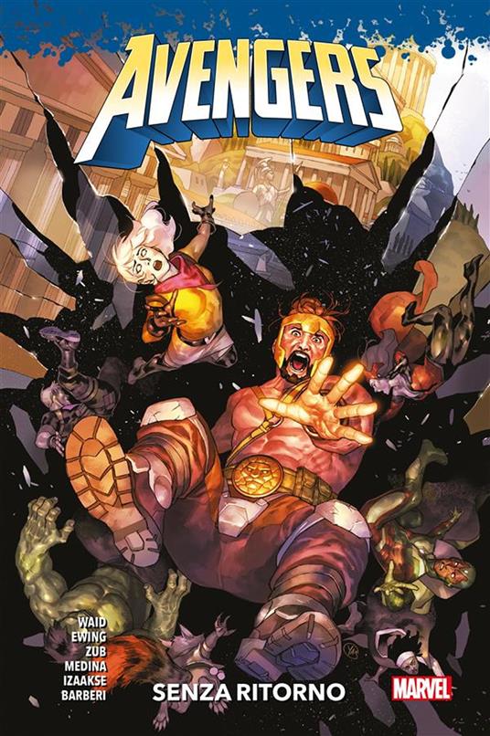 Senza ritorno. Avengers - Al Ewing,Jum Zub,Mark Waid,Carlo Barberi - ebook