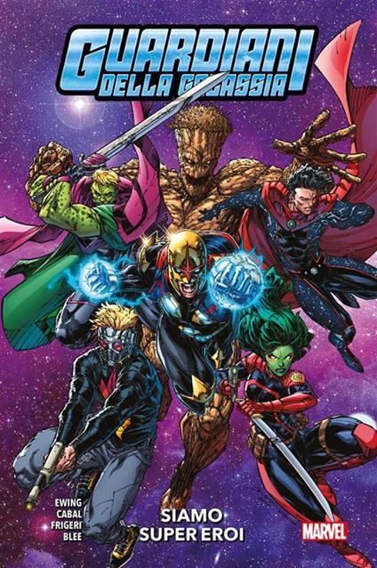 Siamo eroi. Guardiani della Galassia - Federico Blee,Juann Cabal,Al Ewing,Juan Frigeri - ebook