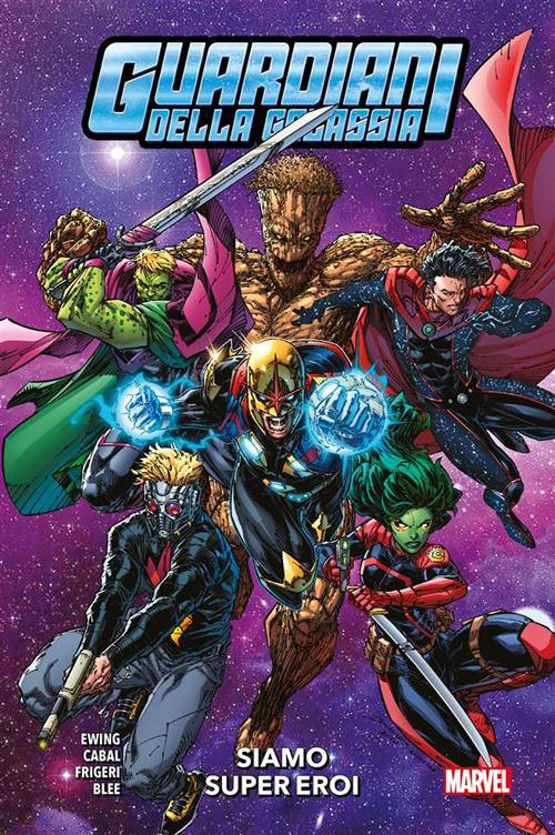 Siamo eroi. Guardiani della Galassia - Federico Blee,Juann Cabal,Al Ewing,Juan Frigeri - ebook