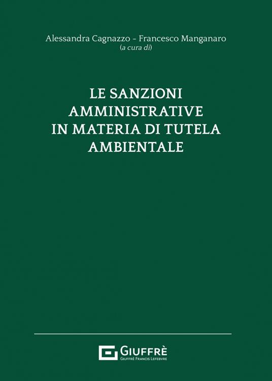 Le sanzioni amministrative in materia di tutela ambientale - copertina