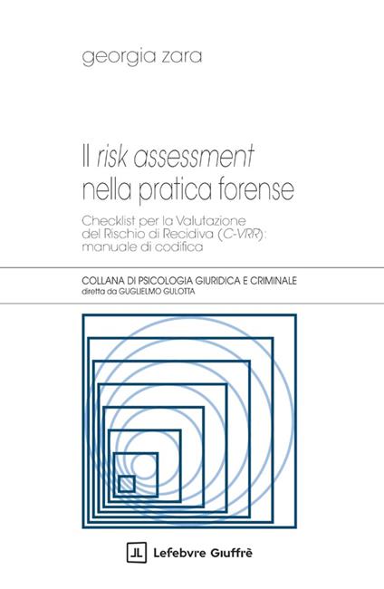Il risk assessment nella pratica forense - Georgia Zara - copertina