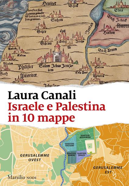 Israele e Palestina in 10 mappe - Laura Canali - ebook