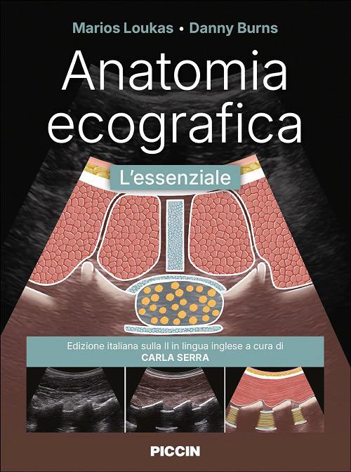 Anatomia ecografia. L'essenziale - Marios Loukas,Danny Burns - copertina