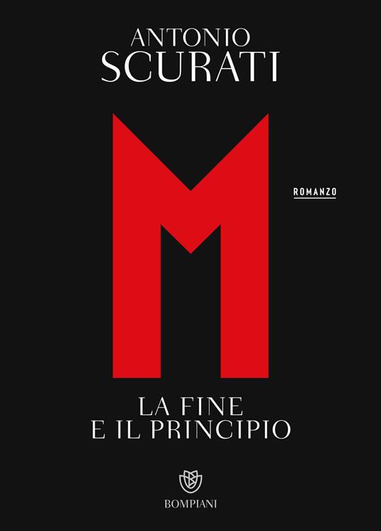 M. La fine e il principio - Antonio Scurati - copertina
